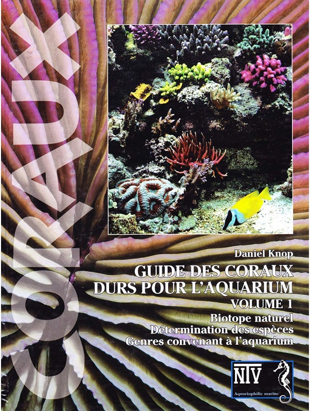 guide-des-coraux-durs-pour-l-aquarium-vol1